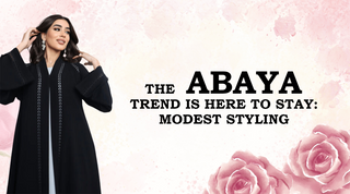 THE ABAYA TREND IS HERE TO STAY